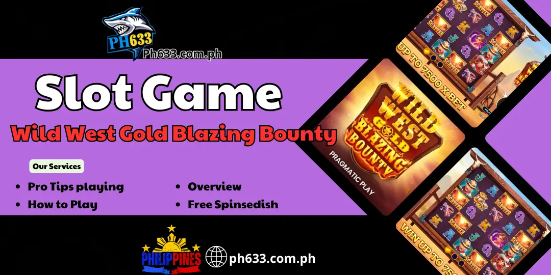 Wild West Gold Blazing Bounty ph633